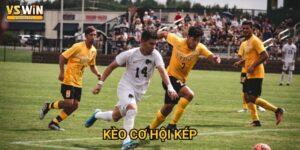 Kèo cơ hội kép