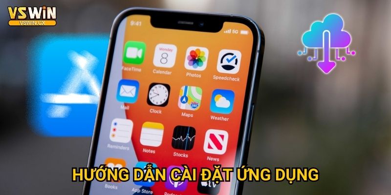 Tải app Vswin miễn phí - Cá cược mọi lúc mọi nơi 2 Hướng dẫn cài đặt ứng dụng